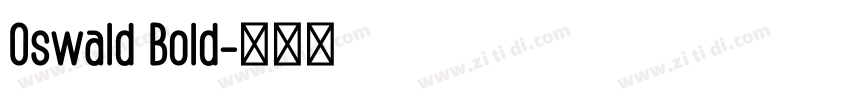 0swald Bold字体转换